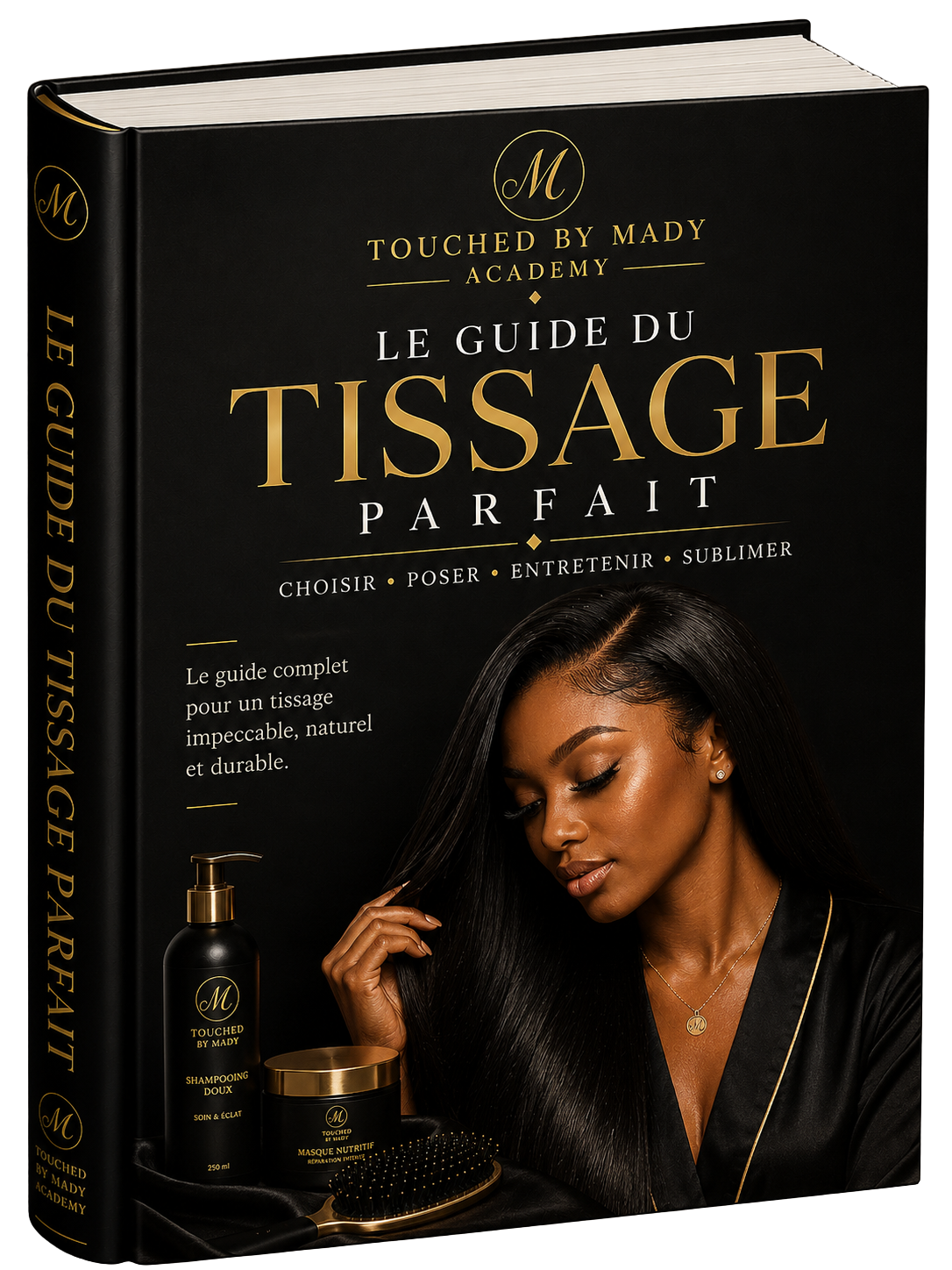 LE GUIDE DU TISSAGE PARFAIT