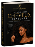 COMPRENDRE LES CHEVEUX TEXTURÉS
